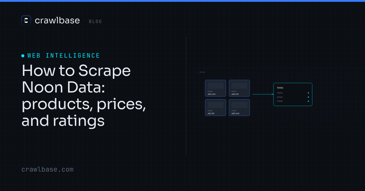 How to Scrape Noon Data · Crawlbase Blog