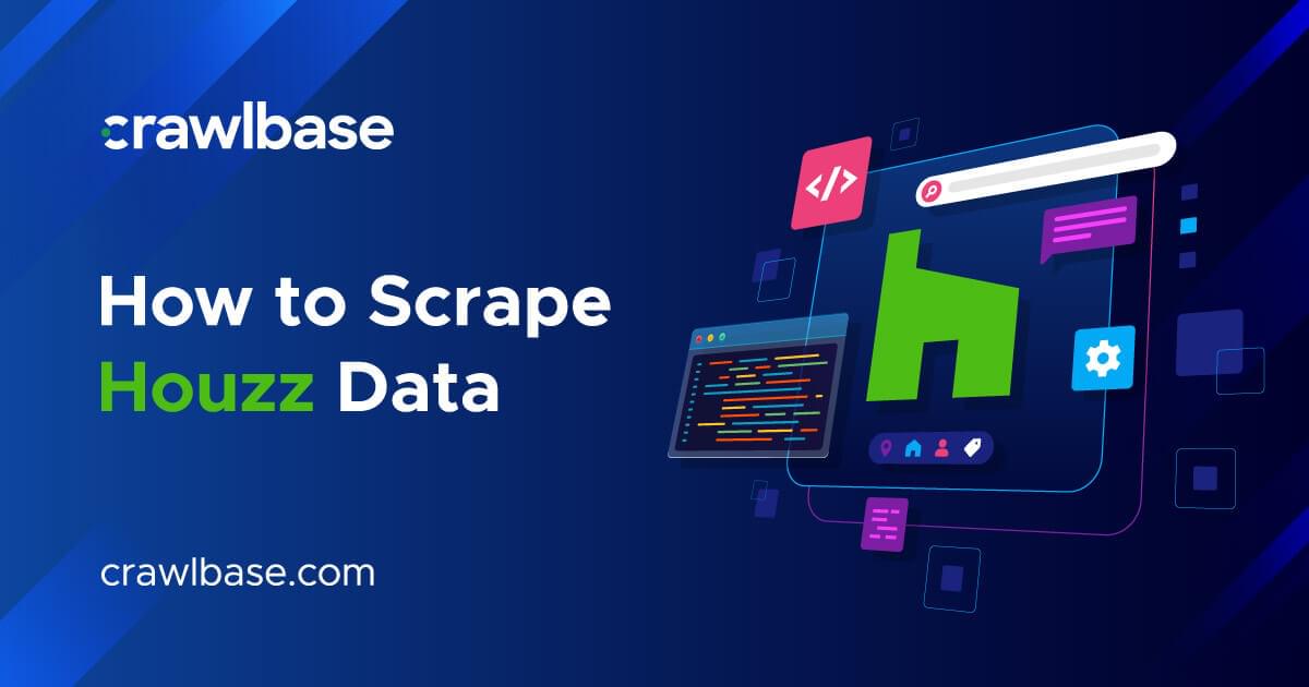 How to Scrape Houzz Data | Crawlbase